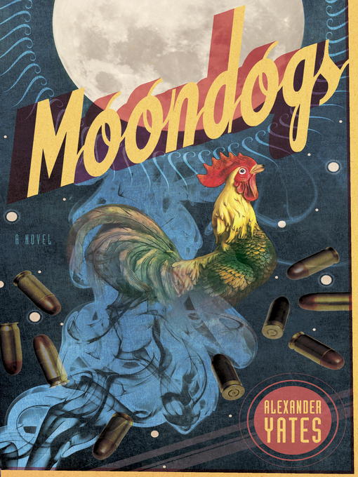Title details for Moondogs by Alexander Yates - Wait list